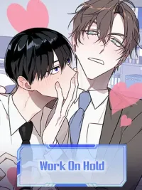 ปกมังงะ Work On Hold - บัญชาสวรรค์สั่งผมให้รอแอบแซ่บ