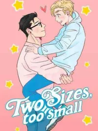 ปกมังงะ Two Sizes, too small - สองไซส์ เล็กไปหน่อย