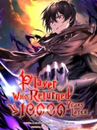 ปกมังงะ Player Who Returned 10,000 Years Later - เพลเยอร์ผู้กลับมาในรอบหมื่นปี