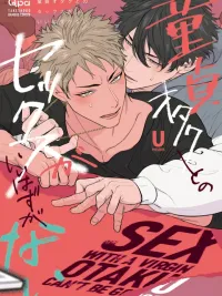 ปกมังงะ Sex With a Virgin Otaku Can’t Be Good - การมีเซ็กส์กับโอตาคุหนุ่มบริสุทธิ์คงไม่ใช่เรื่องดีแน่