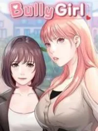 ปกมังงะ Bully Girl - ใครบลูลี่ ผมจับขี่หมด